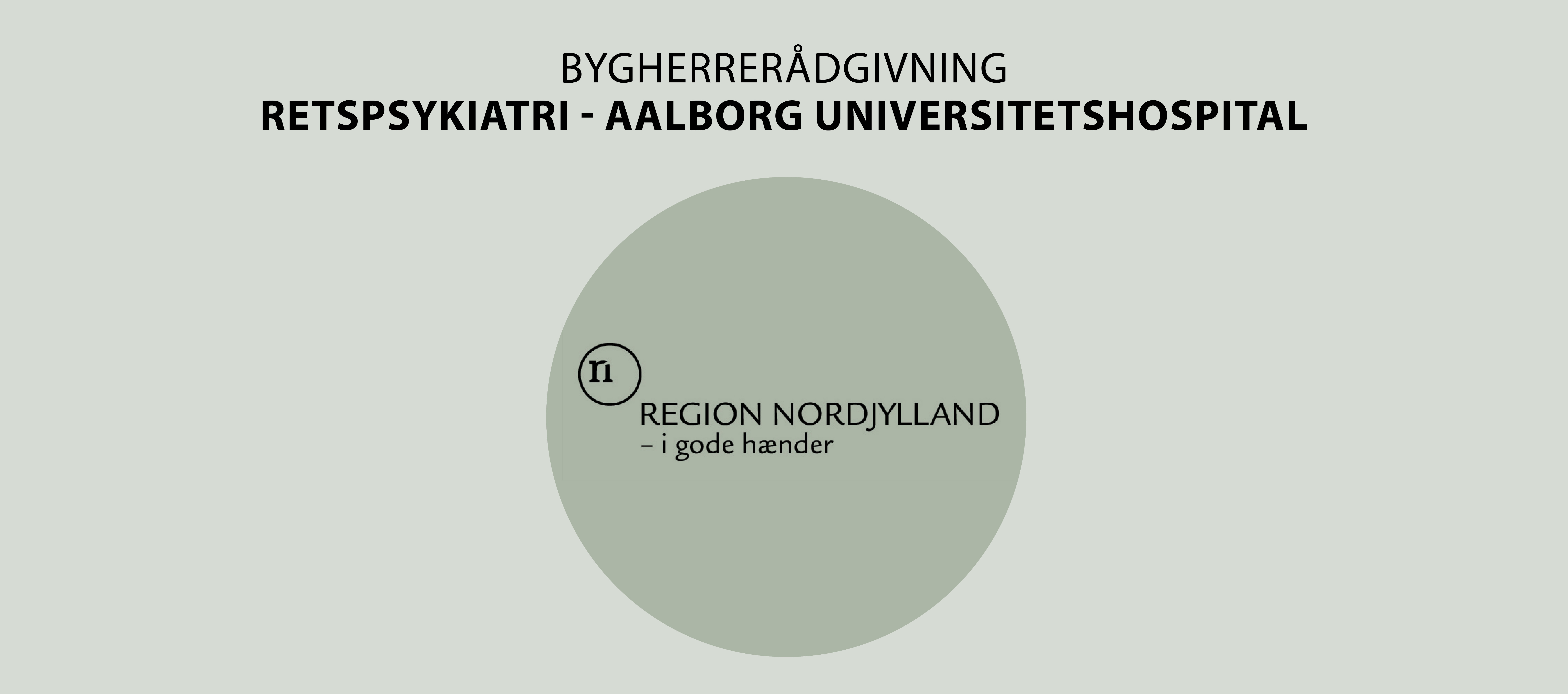 Retspsykiatrien, Aalborg Universitetshospital